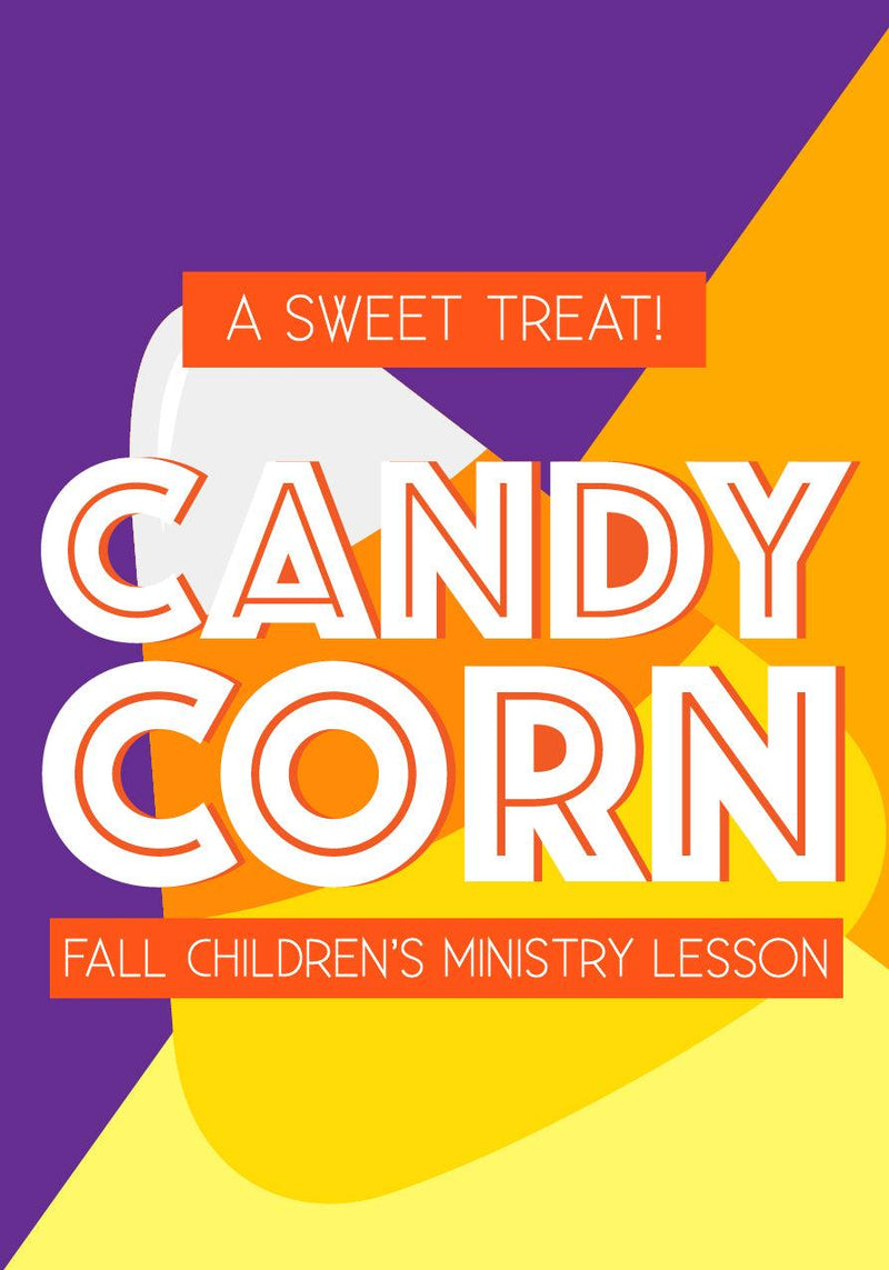 Fall Children's Church Lesson - Candy Corn