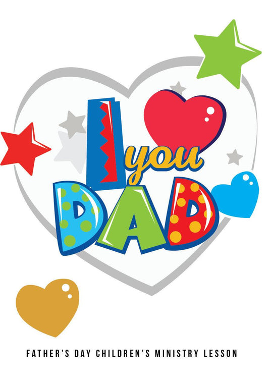 Father's Day Children's Church Lesson