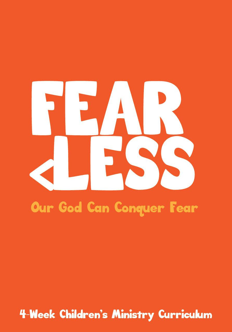 Fear Less 4-Week Children's Ministry Curriculum