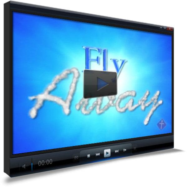 Fly Away Worship Video