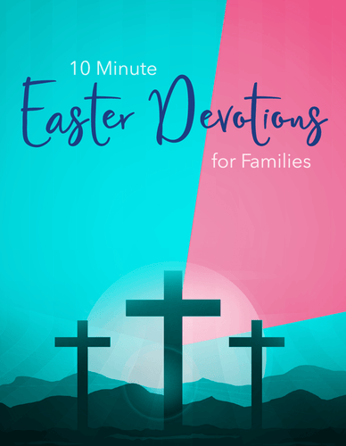 FREE Easter Devotional For Families