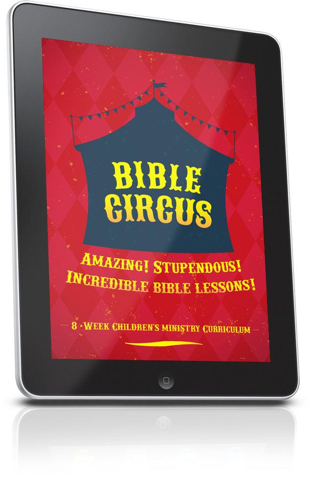 Bible Circus Children's Ministry Lesson