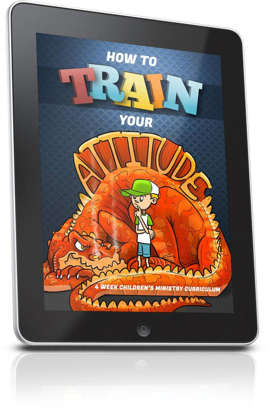 FREE How to Train Your Attitude Children's Ministry Lesson