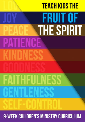 Fruit of the Spirit 9-Week Children's Ministry Curriculum