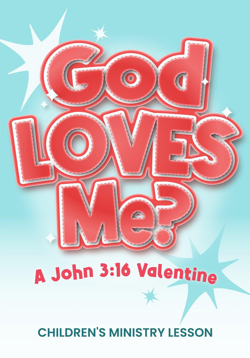 God Loves Me? Valentine's Day Kids' Church Lesson - Children's Ministry Deals