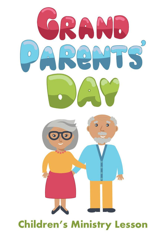 Grandparents Day Children's Church Lesson
