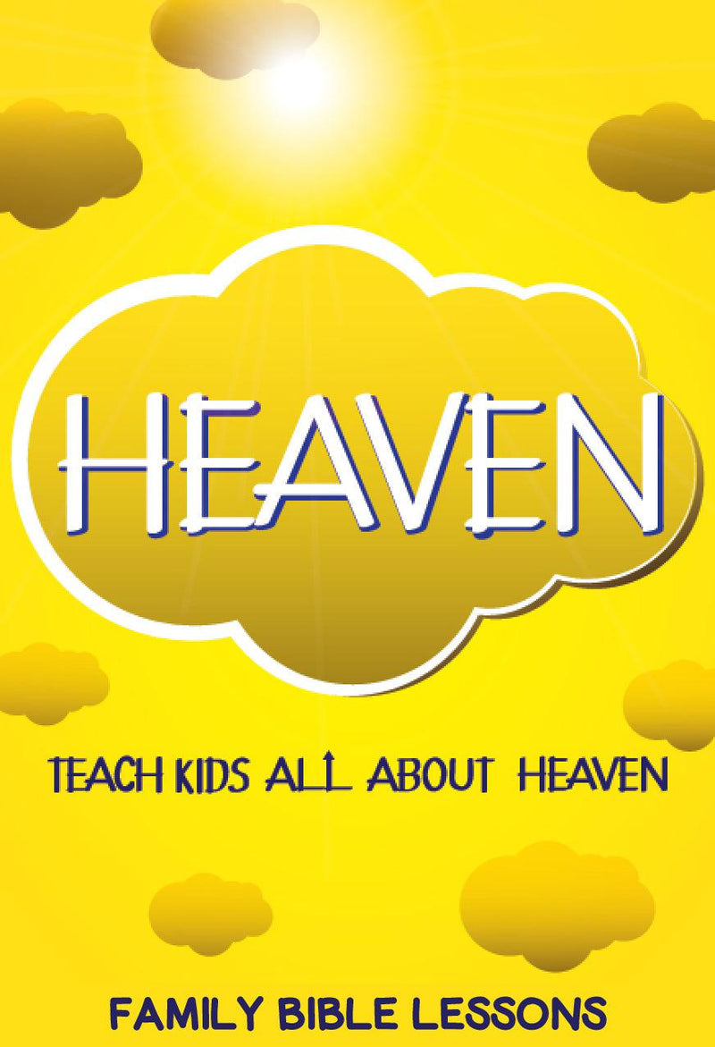 Heaven Family Bible Lessons - Children's Ministry Deals
