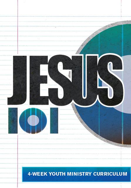 Jesus 101 Youth Ministry Curriculum