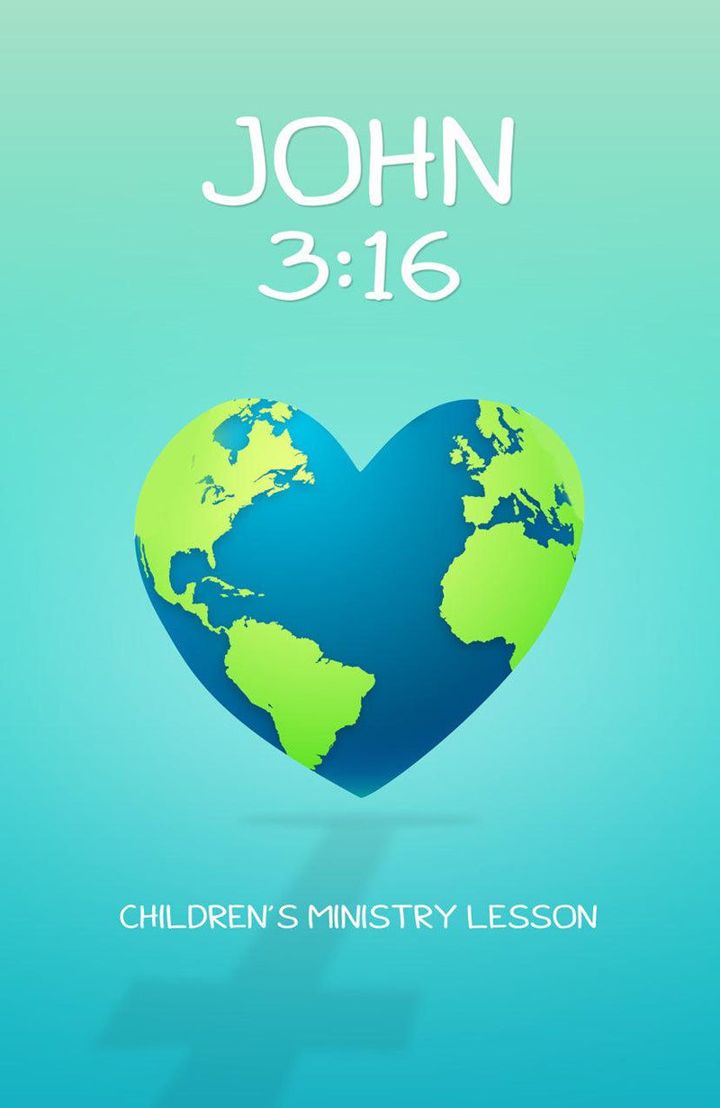 John 3:16 Children's Ministry Lesson