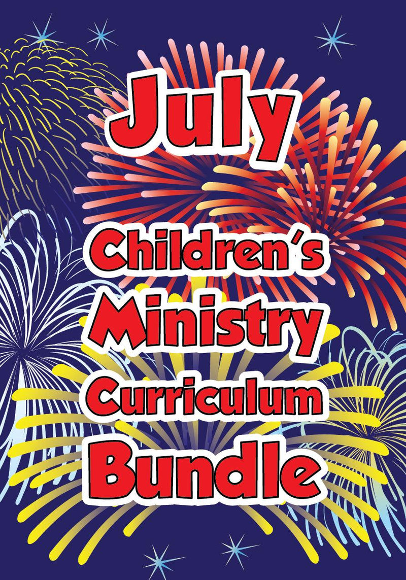July Children's Ministry Curriculum Bundle