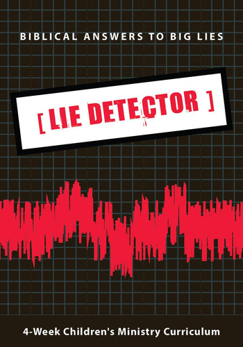 Lie Detector 4-Week Children's Ministry Curriculum   - Children's Ministry Deals