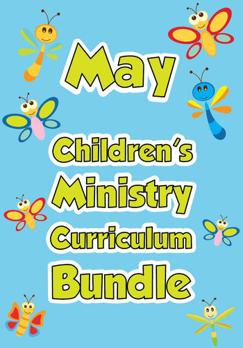 May Children's Ministry Curriculum Bundle