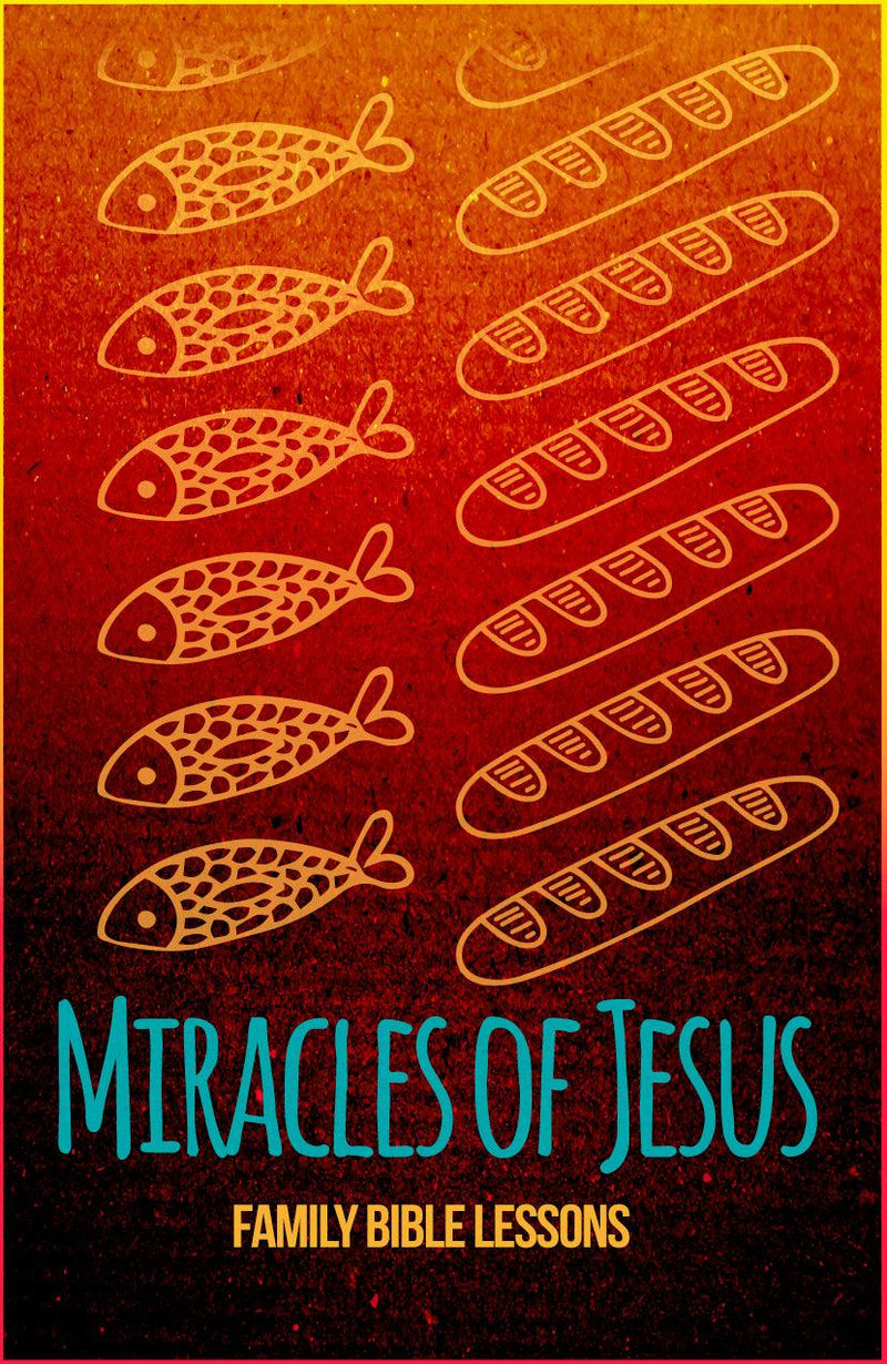 Miracles of Jesus Family Bible Lessons - Children's Ministry Deals