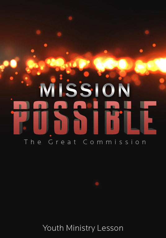 Mission Possible Youth Ministry Lesson