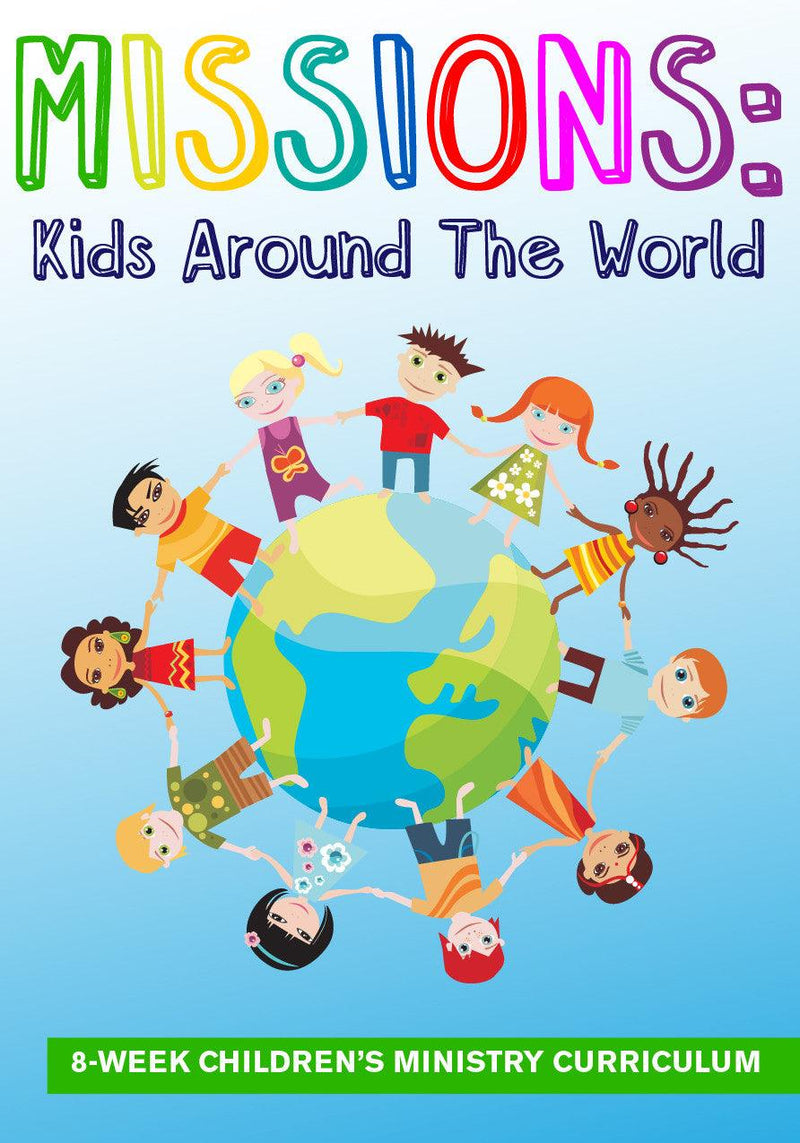 Load image into Gallery viewer, Missions: Kids Around The World 8-Week Children&#39;s Ministry Curriculum

