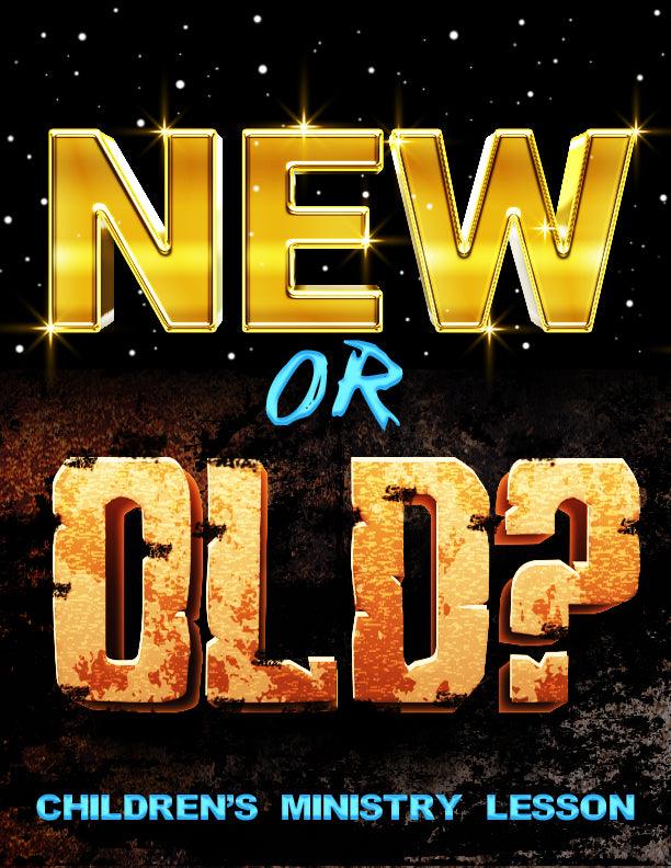 New or Old? New Year's Children's Ministry Lesson - Children's Ministry Deals