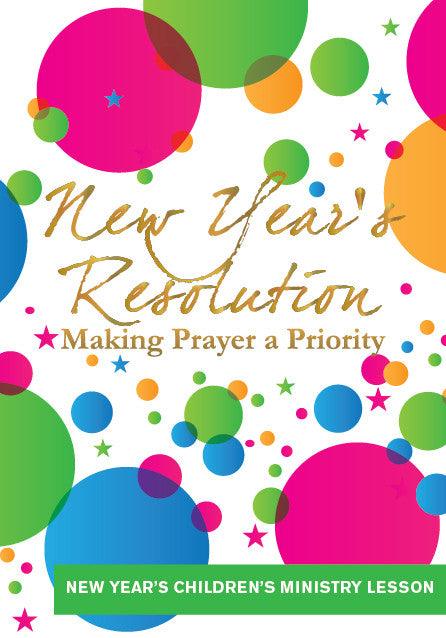 New Year's Children's Church Lesson - Prayer