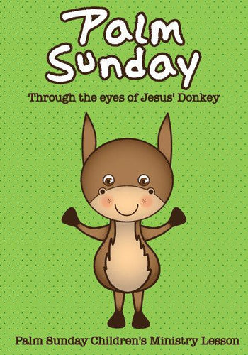 Palm Sunday Children's Church Lesson 