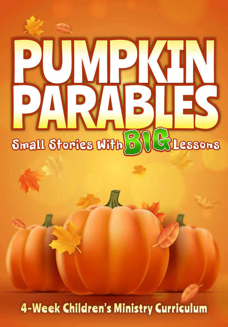 Pumpkin Parables 4-Week Children’s Ministry Curriculum - Children's Ministry Deals