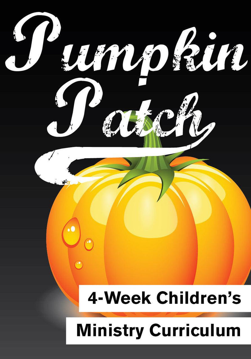 Pumpkin Patch 4-Week Children's Ministry Curriculum