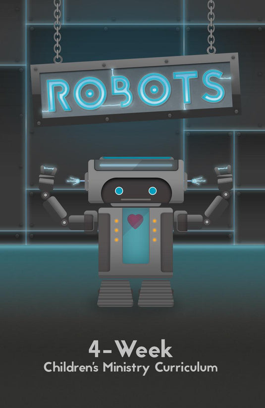 Robots 4-Week Children's Ministry Curriculum