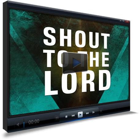 Shout To The Lord Worship Video for Kids - Children's Ministry Deals