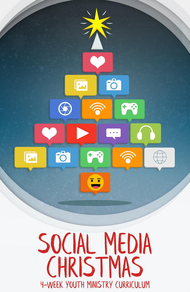 Social Media Christmas Youth Ministry Curriculum