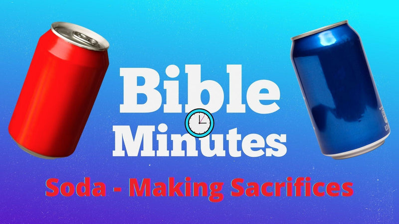 Soda Object Lesson Video- Making Sacrifices - Children's Ministry Deals
