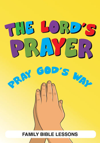 The Lord's Prayer Family Bible Lessons - Children's Ministry Deals