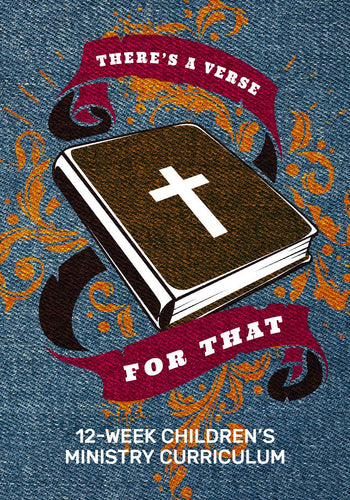 There's a Verse For That 12-Week Children's Ministry Curriculum