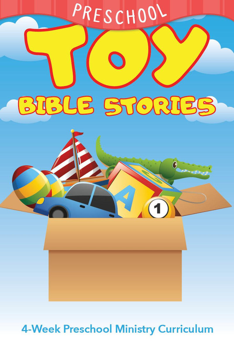 Toy Bible Stories 4-Week Preschool Ministry Curriculum
