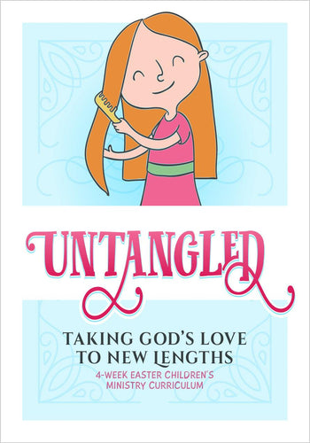 unTangled Easter 4-Week Children's Ministry Curriculum