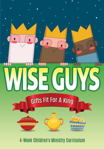 Wise Guys Children's Ministry Christmas Curriculum