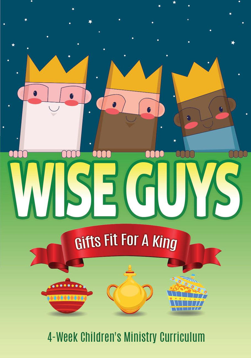 Wise Guys Children's Ministry Christmas Curriculum