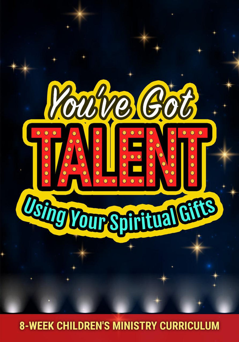 You've Got Talent 8-Week Children's Ministry Curriculum - Children's Ministry Deals